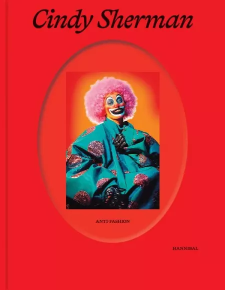 книга Cindy Sherman: Anti-Fashion, автор: Anne Ruygt, Alessandra Nappo, Hanne Loreck, Katharina Massing 