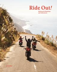 Ride Out!: Motorcycle Road Trips and Adventures, автор: 