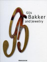 Gijs Bakker and Jewelry: Catalogue of Jewelry Yvonne Joris, Ida van Zijl