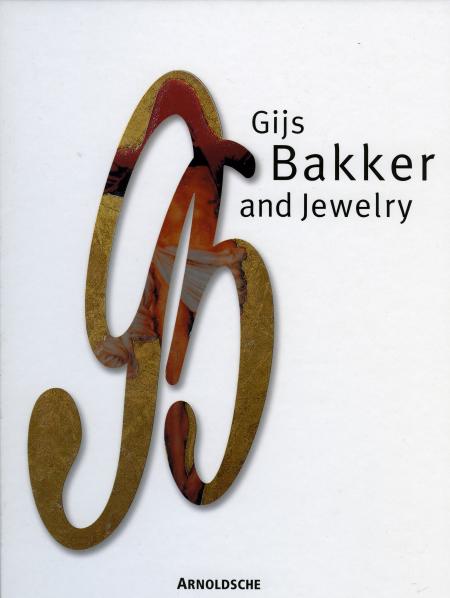 книга Gijs Bakker and Jewelry: Catalogue of Jewelry, автор: Yvonne Joris, Ida van Zijl