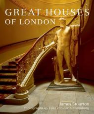 Great Houses of London, автор: James Stourton