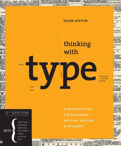 книга Роздумуючи з Type, Second Revised and Expanded Edition: Critical Guide for Designers, Writers, Editors, and Students (Design Briefs), автор: Ellen Lupton