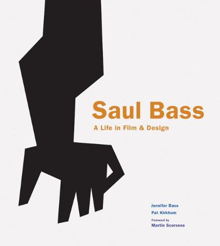 книга Saul Bass: A Life in Film and Design, автор: Jennifer Bass, Pat Kirkham