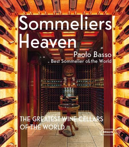 книга Sommeliers' Heaven: The Greatest Wine Cellars of the World, автор: Paolo Basso