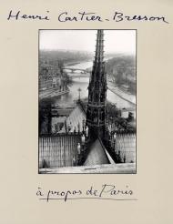 Henri Cartier-Bresson: A Propos de Paris Henri Cartier-Bresson