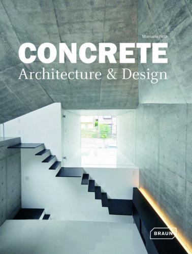 книга Concrete Architecture and Design, автор: Manuela Roth