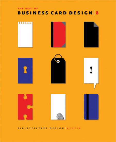книга Best of Business Card Design 8, автор: Sibley/Peteet Design