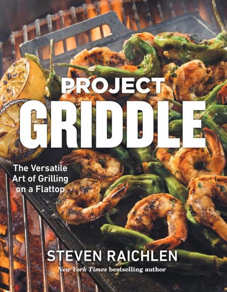 книга Project Griddle: The Versatile Art of Grilling on a Flattop, автор: Steven Raichlen