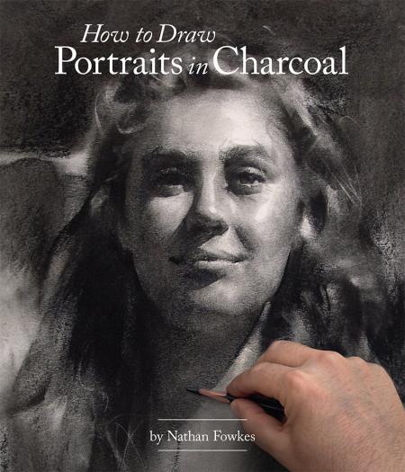 книга How to Draw Portraits in Charcoal, автор:  Nathan Fowkes