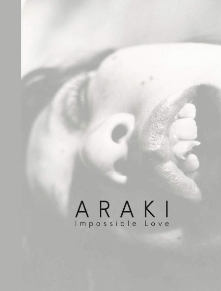книга Araki: Impossible Love, автор: Nobuyoshi Araki
