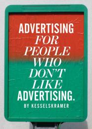 Advertising for People Who Don't Like Advertising KesselsKramer