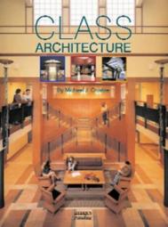 Class Architecture, автор: Michael J. Crosbie