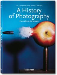 A History of Photography - from 1839 to the Present 