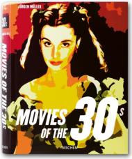 Movies of the 30s, автор: Jurgen Muller (Editor)