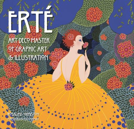 книга Erté: Art Deco Master of Graphic Art & Illustration, автор: Rosalind Ormiston