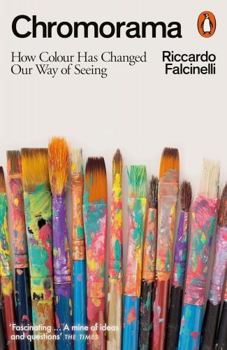книга Chromorama: How Colour Changed Our Way of Seeing, автор: Riccardo Falcinelli