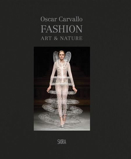 книга Fashion, Art & Nature chez Oscar Carvallo, автор: Hélène Farnault