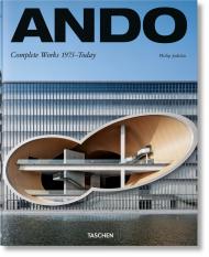 Ando. Complete Works 1975-Today. 2019 Edition Tadao Ando, Philip Jodidio