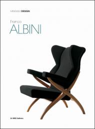 Franco Albini: Minimum Design Giampiero Bosoni