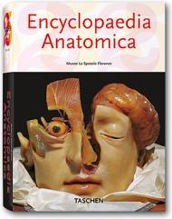 Encyclopaedia Anatomica, автор: Monika von During, Marta Poggesi, Georges Didi-Huberman