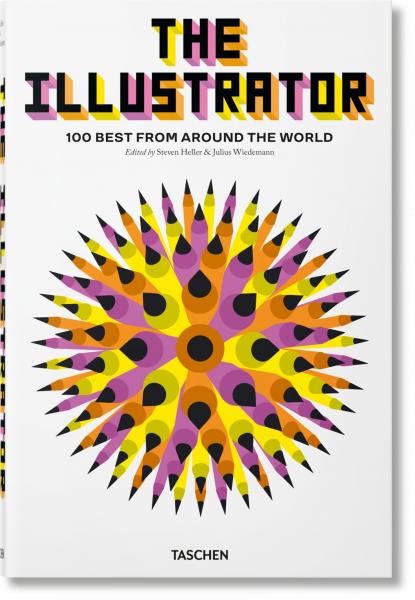 книга The Illustrator. 100 Best from around the World, автор: Steven Heller