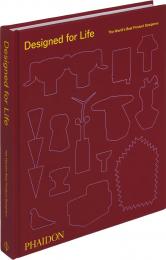 Designed for Life: The World's Best Product Designers Phaidon Editors, with an introduction by Kelsey Keith