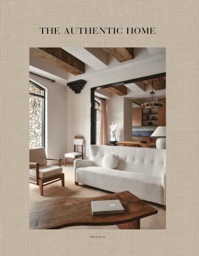 книга The Authentic Home, автор: Wim Pauwels