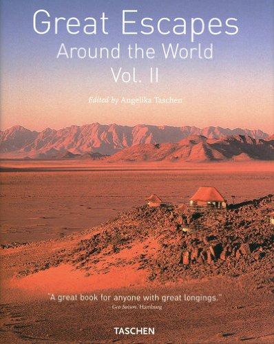 книга Great Escapes Around the World, Vol.2, автор: Angelika Taschen (Editor)