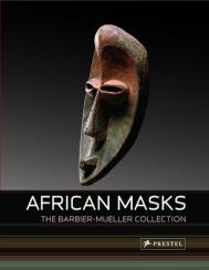 african masks: від Barbier-Mueller Collection Maria Keckesi, Lazlo Vadja