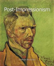 Post-Impressionism (Art of Century Collection), автор: Nathalia Brodskaïa