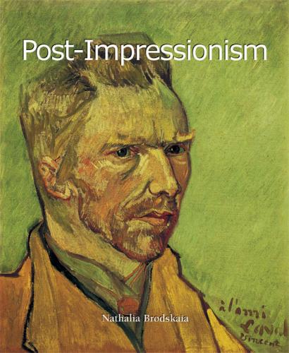 книга Post-Impressionism (Art of Century Collection), автор: Nathalia Brodskaïa