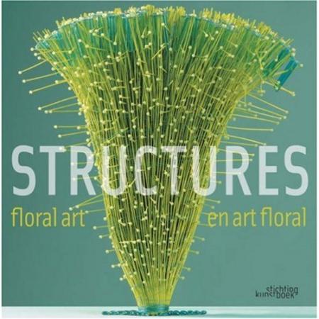 книга Floral Art Structures, автор: Muriel Le Couls and Gil Boyard