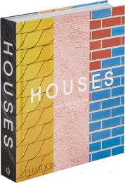 Houses: Extraordinary Living Phaidon Editors