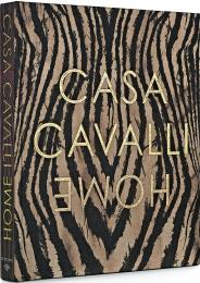 Casa Cavalli Home By Cavalli Home, Epilogue by Fausto Puglisi