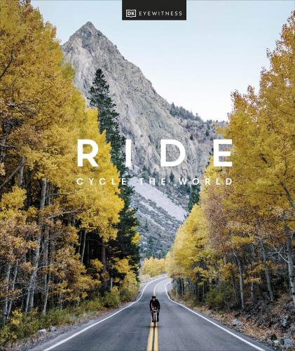 книга Ride: Cycle the World, автор: DK Eyewitness