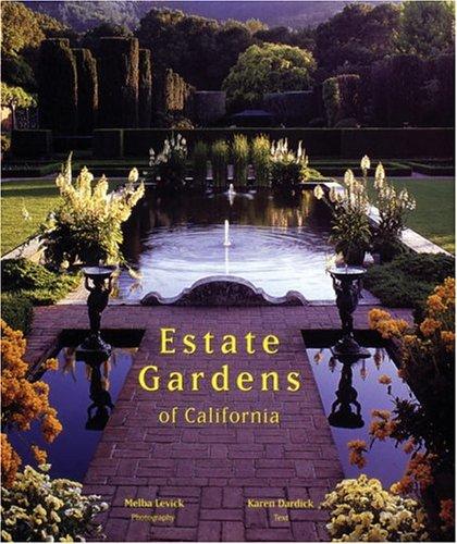 книга Estate Gardens Of California, автор: Karen Dardick