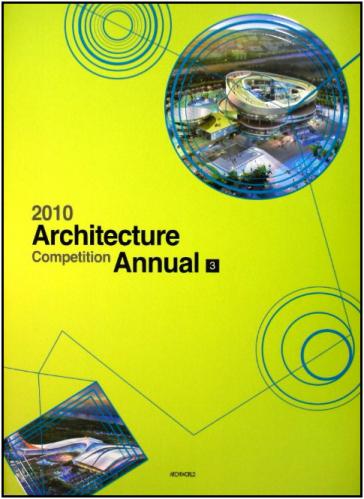 книга Architecture Competition Annual 3 - 2010, автор: 