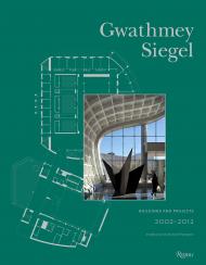 Gwathmey Siegel Buildings and Projects, 2002-2012 Edited by Brad Collins, Introduction by Kenneth Frampton