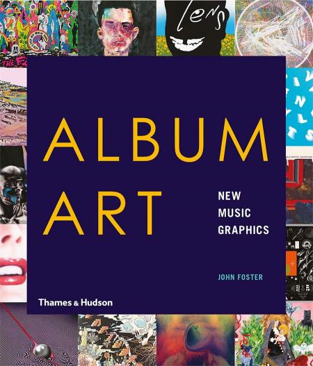 книга Album Art: New Music Graphics, автор:  John Foster