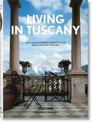 Living in Tuscany Angelika Taschen, Barbara & René Stoeltie