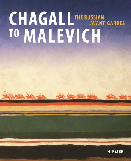 книга Chagall to Malevich: The Russian Avant-Gardes, автор: Klaus Albrecht Schröder, Evgenia Petrova