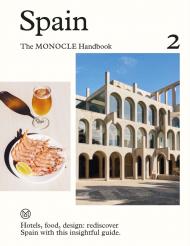 Spain: The Monocle Handbook, автор: Tyler Brûlé , Andrew Tuck, Joe Pickard 