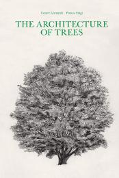 The Architecture of Trees  Cesare Leonardi, Franca Stagi