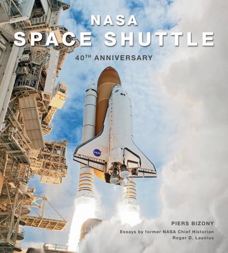 книга NASA Space Shuttle: 40th Anniversary, автор: Piers Bizony