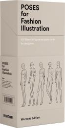 Poses for Fashion Illustration - Women's Edition, автор: Fashionary