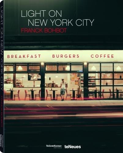 книга Light on New York City, автор: Franck Bohbot