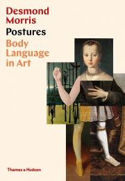 Postures: Body Language in Art, автор: Desmond Morris