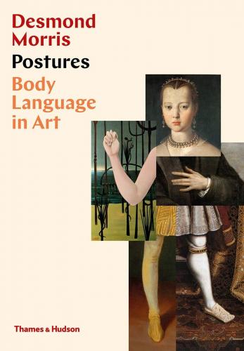 книга Postures: Body Language in Art, автор: Desmond Morris