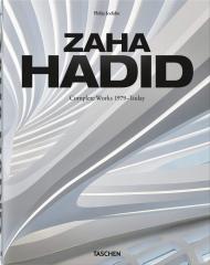 Zaha Hadid. Complete Works 1979-Today, 2020 Edition Philip Jodidio