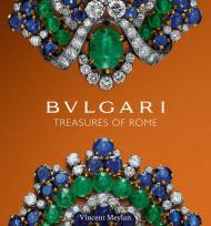 Bulgari: Treasures of Rome, автор: Vincent Meylan